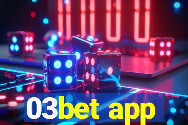 03bet app